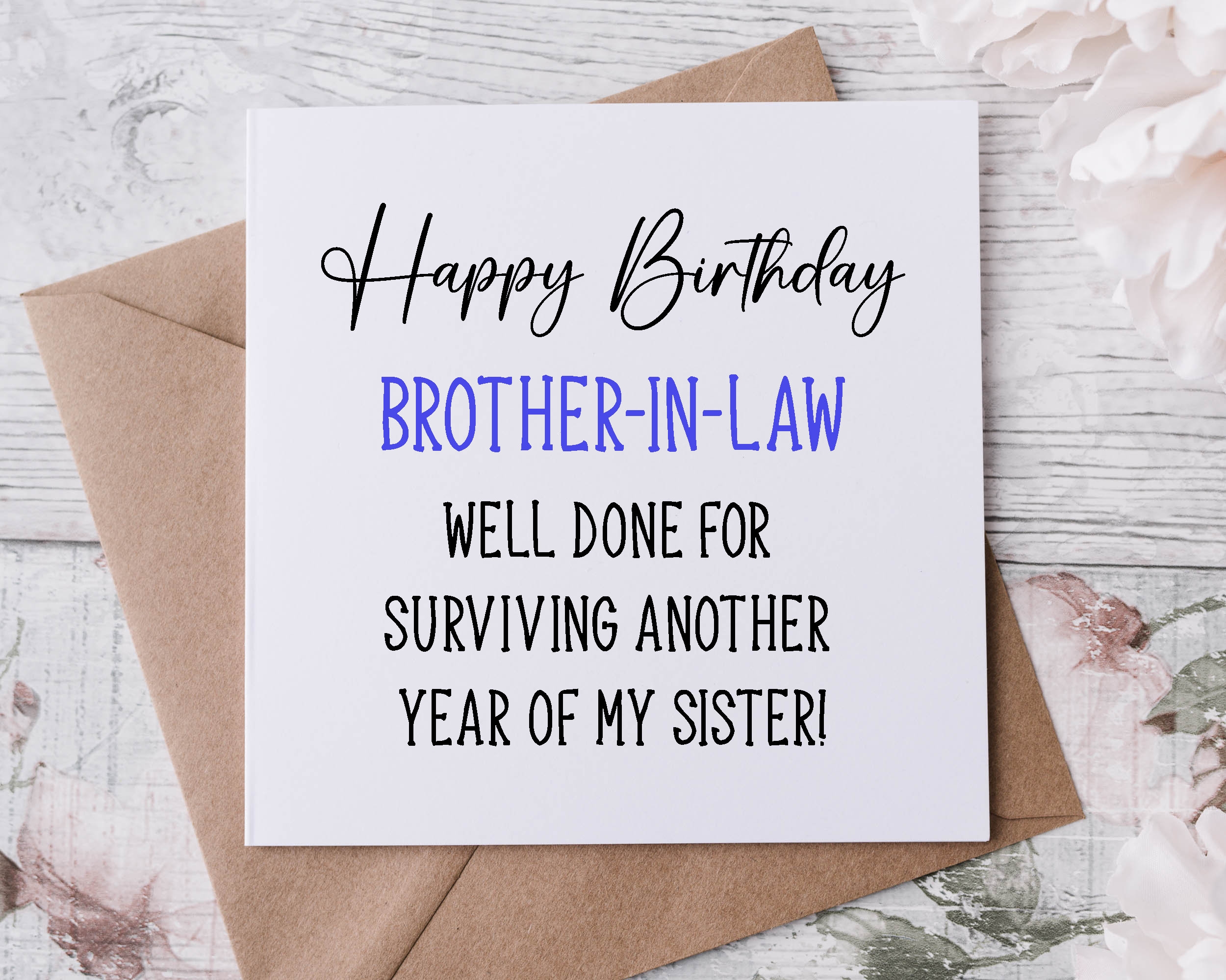 Funny Brother In Law Birthday Card Well Done For Surviving Another Year With My Brother Card For Her him Etsy