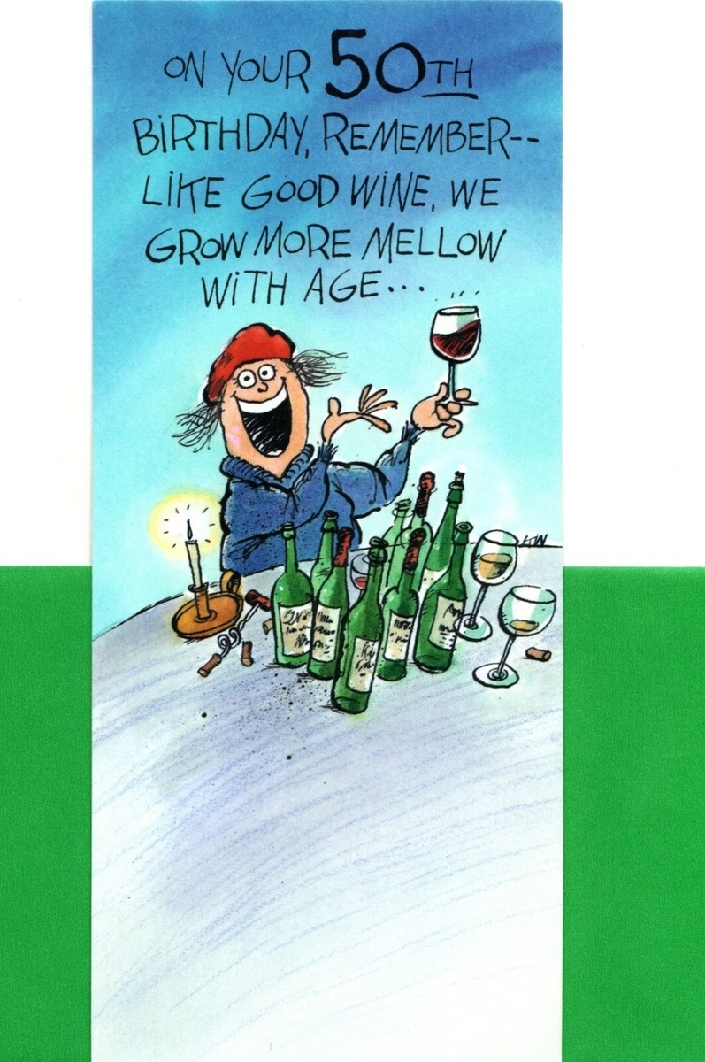 Funny Happy Birthday Turning 50 50th Fine Mellow Wine Ambassador Greeting Card EBay