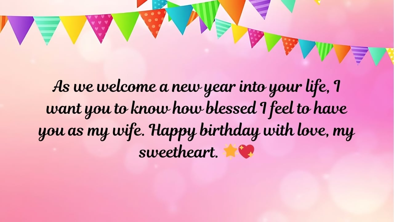 Get Hold Of Some Amazing Collection Of Birthday Wishes For Wife
