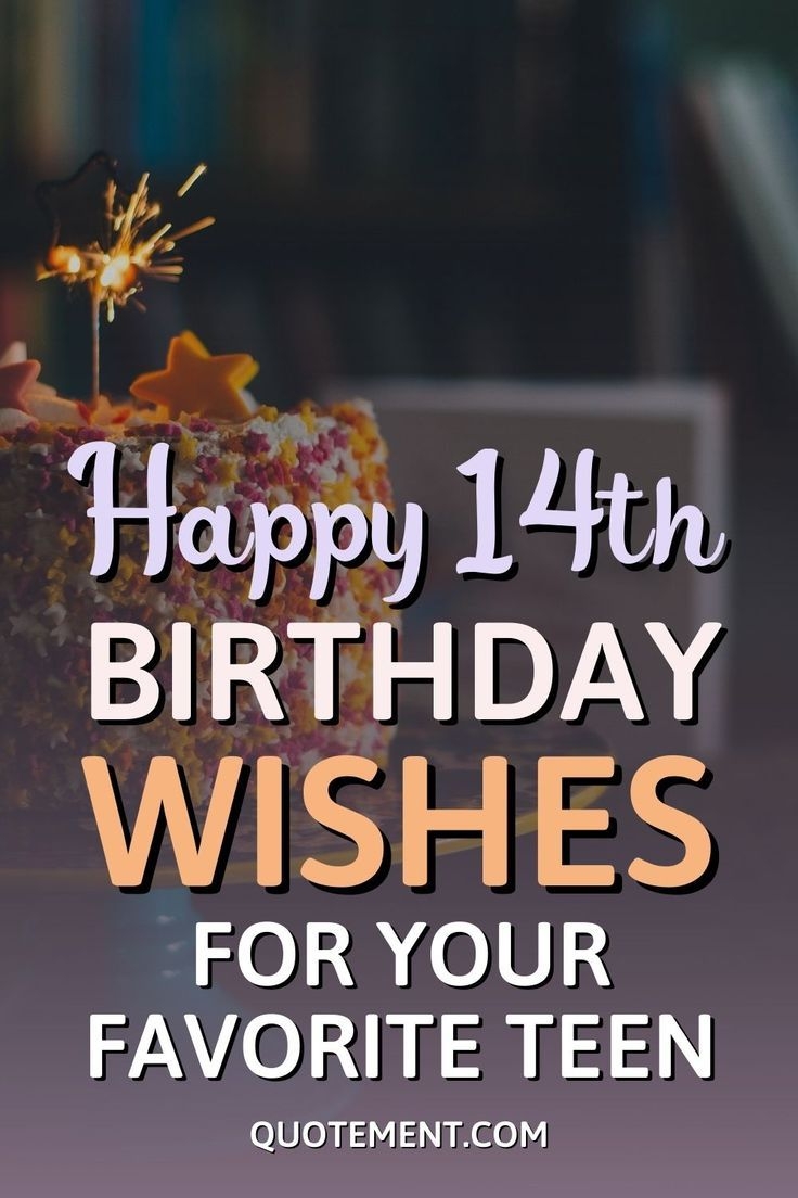 Happy 14th Birthday Wishes