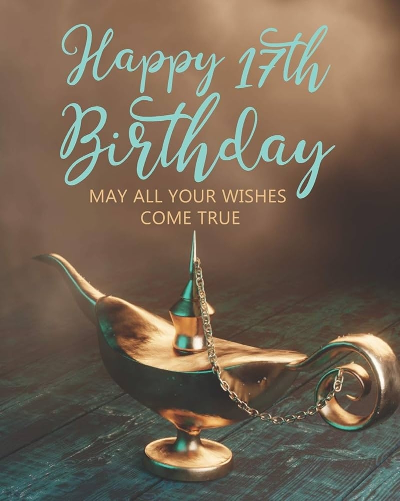 birthday wishes for 17th birthday