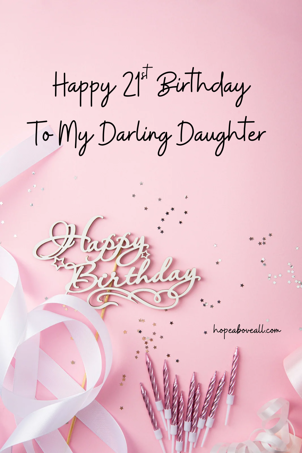 Birthday Wishes For 21st Birthday Daughter