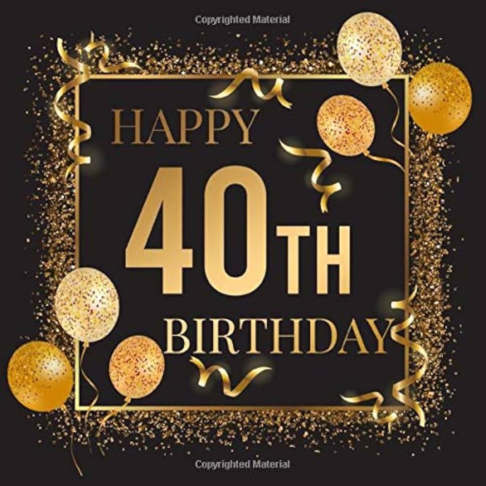 Happy 40th Birthday Birthday Party Guest Book For Visitors Family And Friends To Write In Messages And Best Wishes Perfect Gift For 40 Year Old Men Or Women Gold Gabrielle 9798622997020 