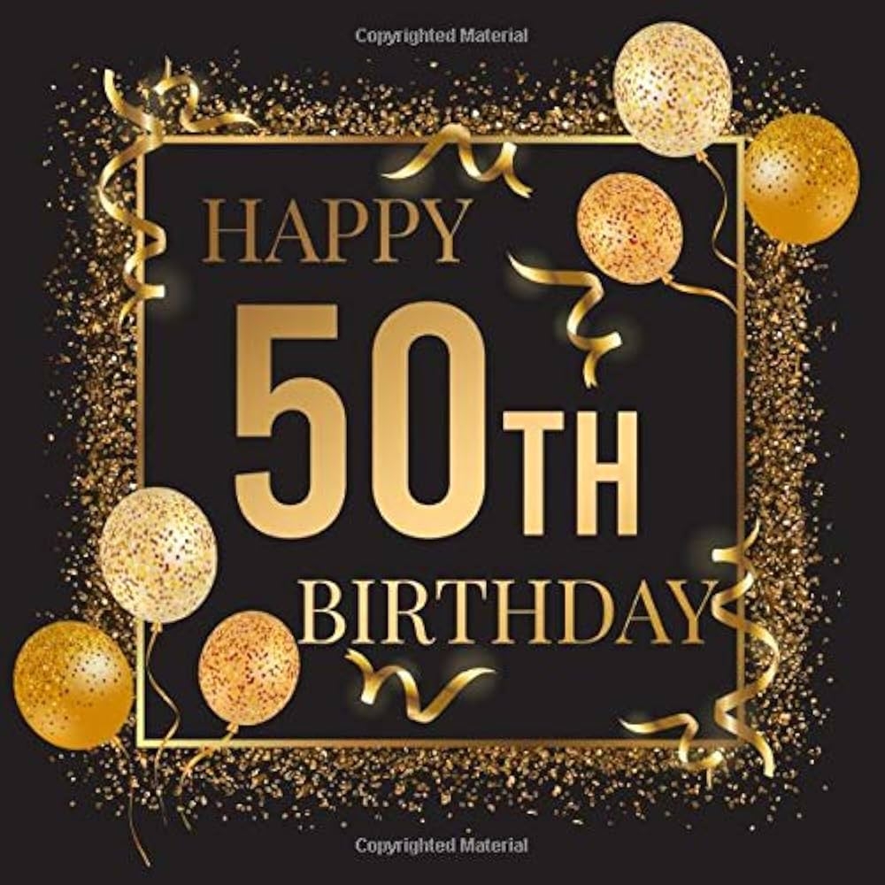Happy 50 Birthday Wishes