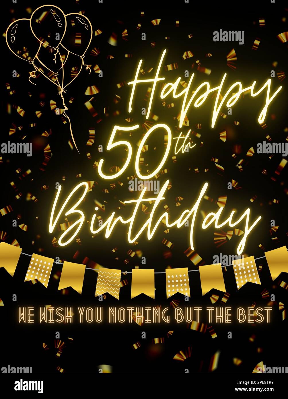 HAPPY 50th BIRTHDAY Black Gold Golden Card Invitation For Celebration Premium Luxury Design Unique We Wish You Nothing But The Best Stock Photo Alamy