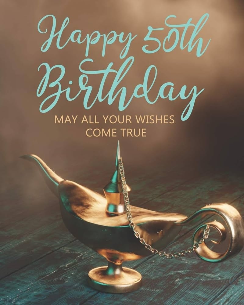 Happy 50th Birthday MAY ALL YOUR WISHES COME TRUE Stylish Press 9781655764370 Amazon Books
