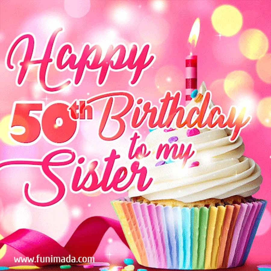 Happy 50th Birthday Sister GIF Download On Funimada
