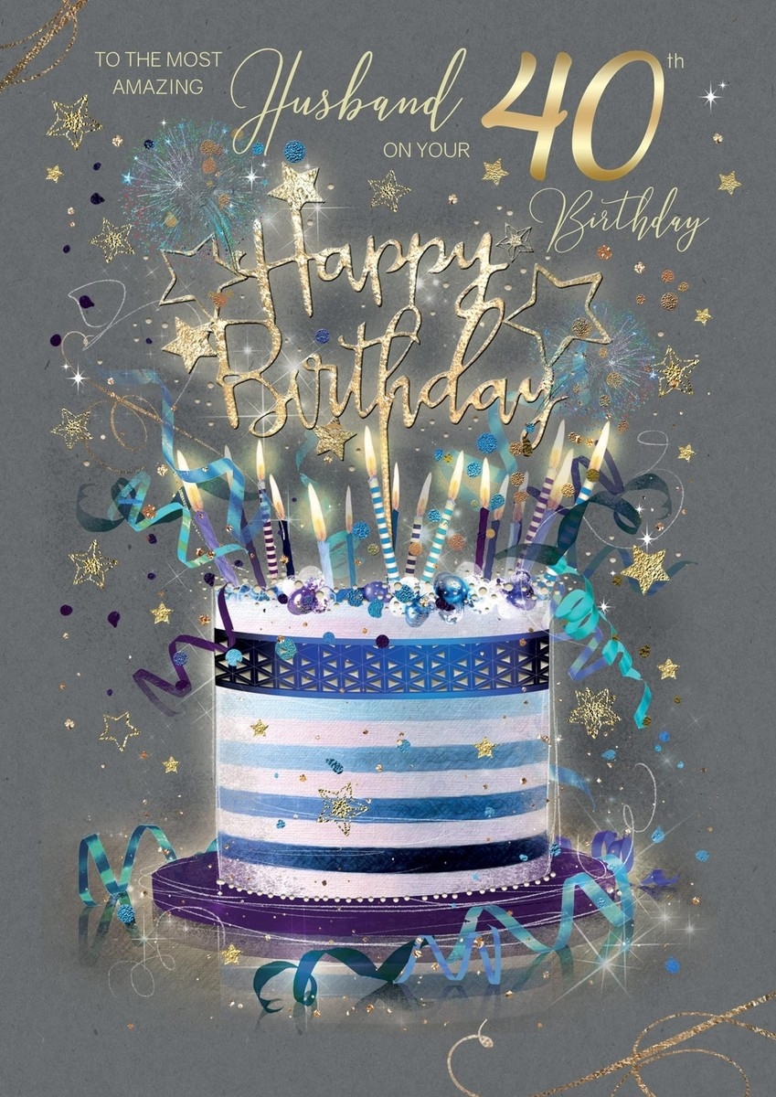 Happy Birthday 40th Birthday Celebration Ideas For Husband Amazing Husband On Your 40th Birthday Large Gold