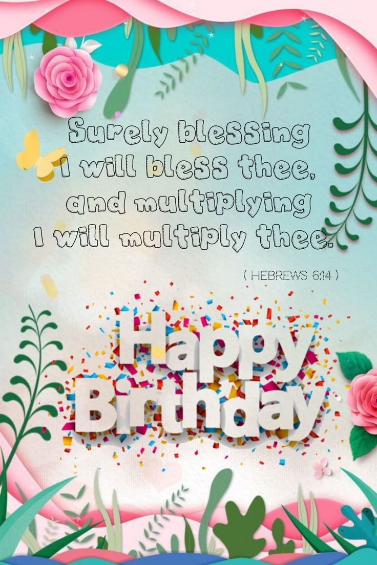 Happy Birthday Blessing Birthday Bible Quotes Happy Birthday Blessing Birthday Bible Quotes