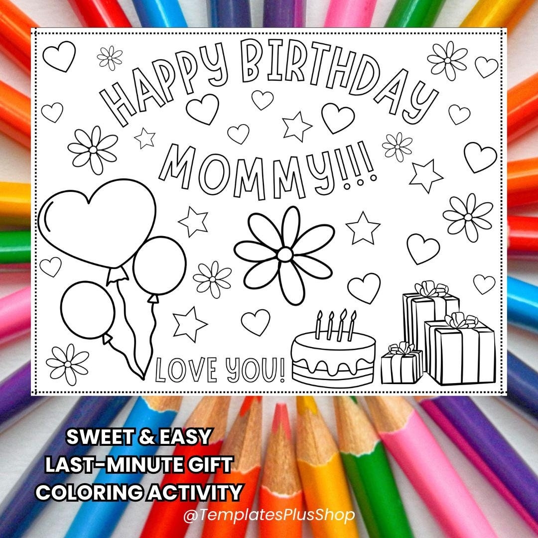 Happy Birthday Mommy Coloring Card Printable Kids Activity For Mom s Special Day digital Download Etsy