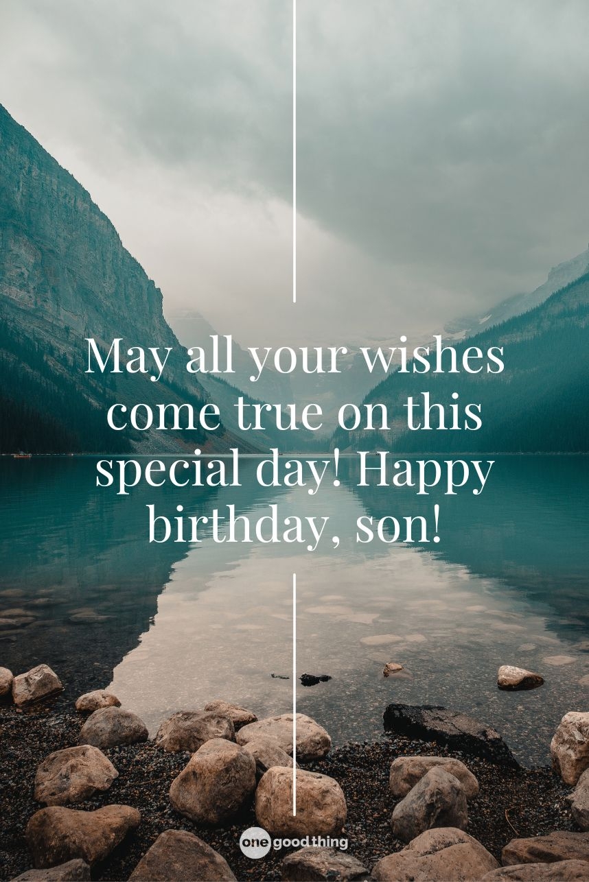 Happy Birthday Son The Best Birthday Wishes For Sons