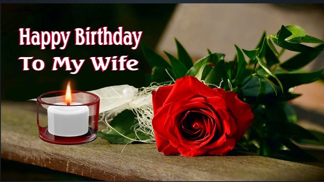 Happy Birthday To My Wife YouTube