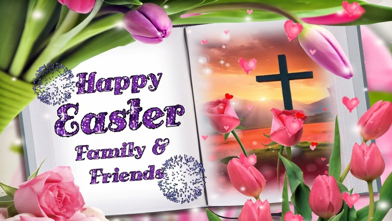 Happy Easter My Family And Friends Best Happy Easter Wishes Happy Easter Quotes Messages YouTube