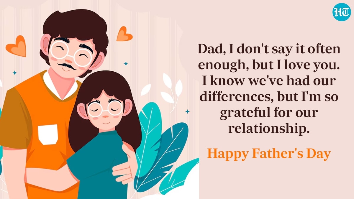 Happy Father s Day 2024 Best Wishes Images Loving Quotes Greetings WhatsApp And Facebook Status To Share With Dad Hindustan Times