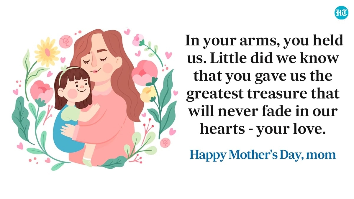 Happy Mother s Day 2023 Best Wishes Images Messages Quotes And Greetings To Make Your Mom Feel Special On May 14 Hindustan Times