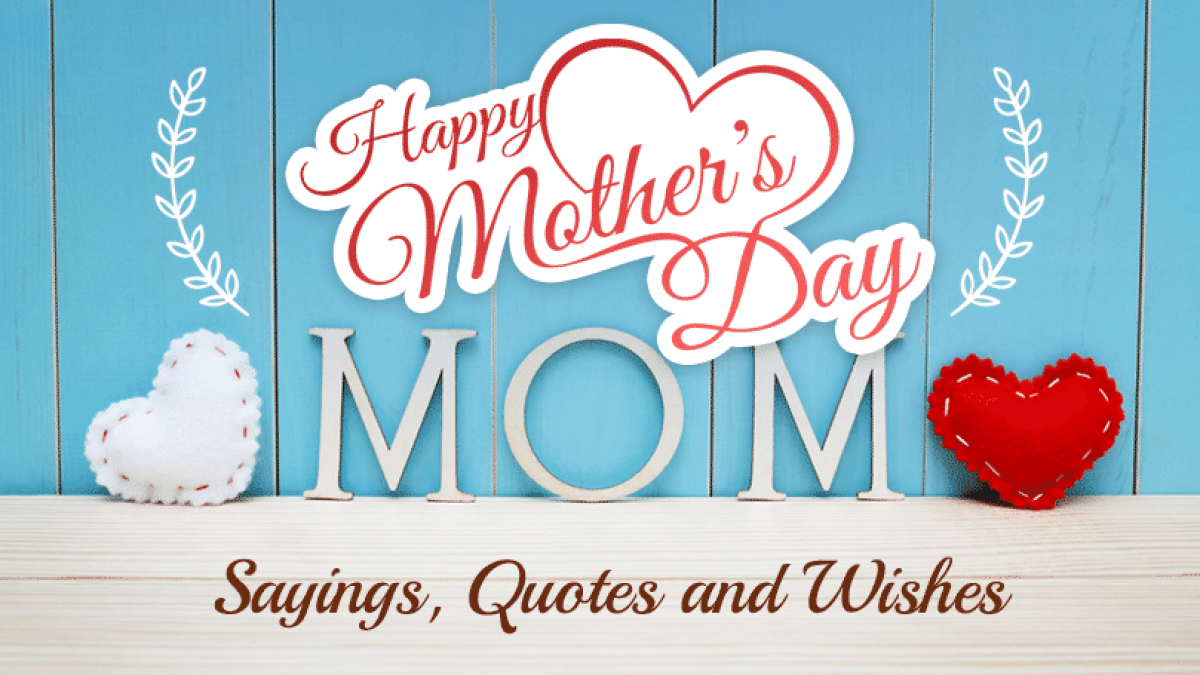 happy mothers day quotes wishes