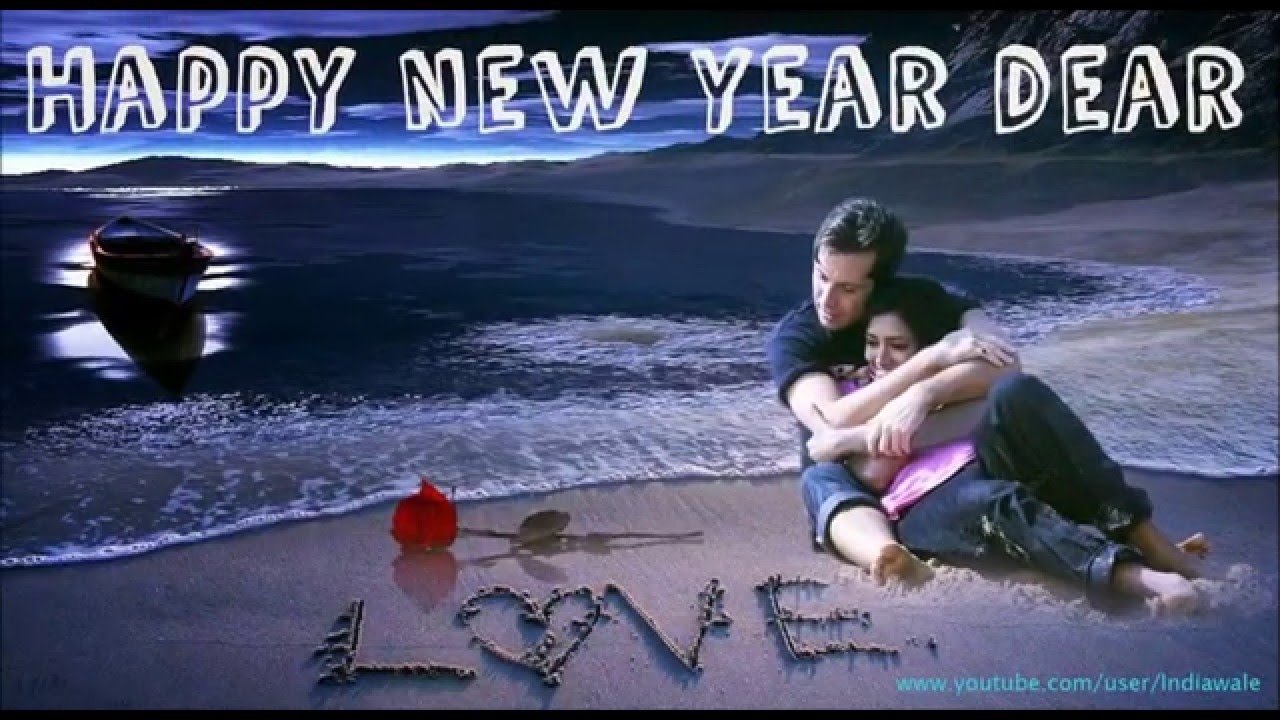Happy New Year 2016 Wishes Romantic Greetings SMS Message For Lovers Boyfriend Girlfriend YouTube