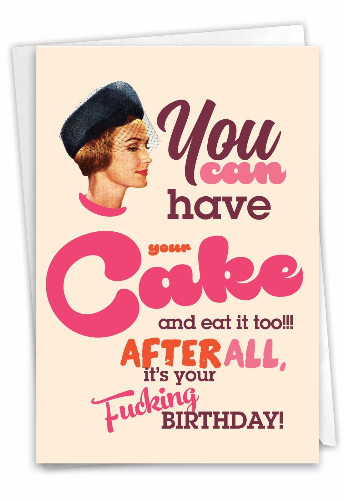Have Your Cake Funny Birthday Blank Greeting Card For Women