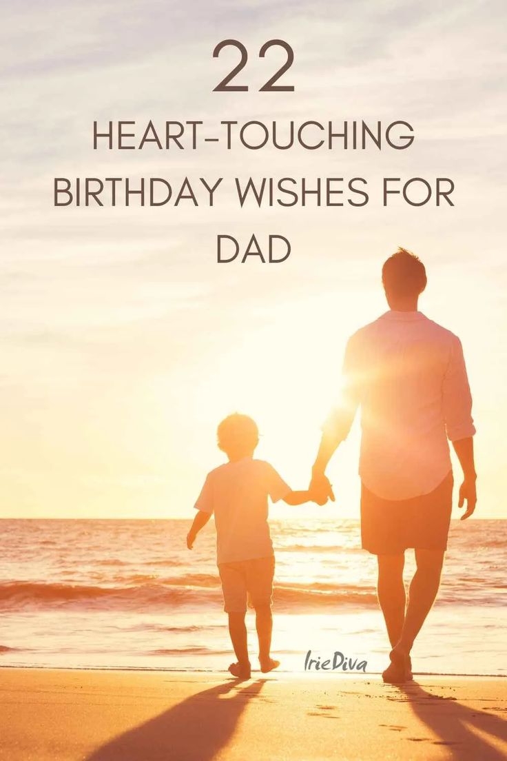Heart Touching Birthday Wishes For Dad