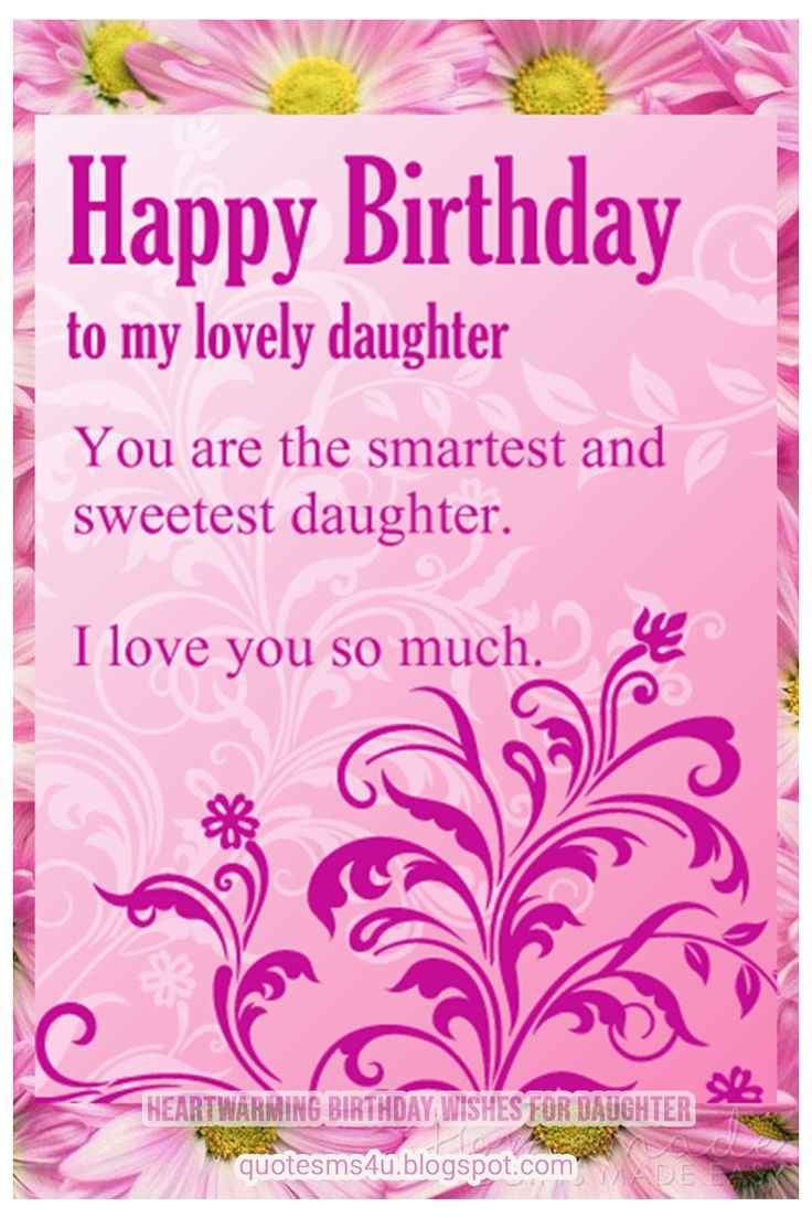 Heartwarming Birthday Wishes For Daughter And Happy Birthday Message For Daughter