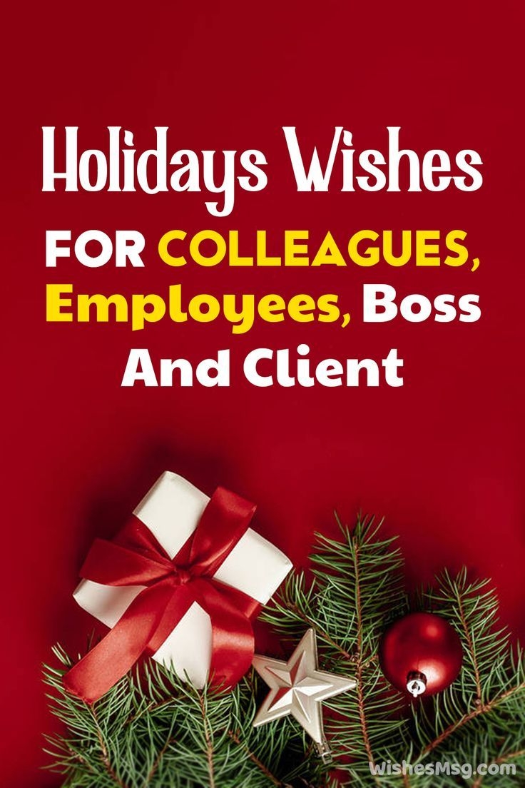 Holidays Wishes For Colleagues Employees Boss Client