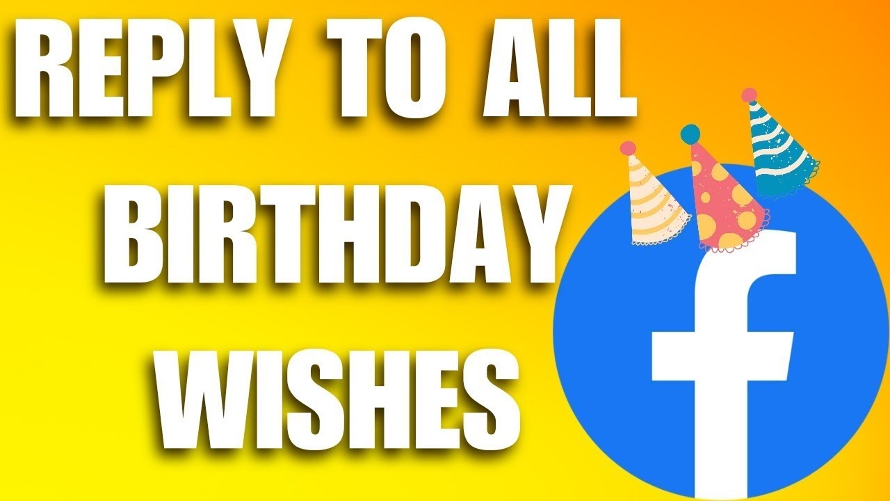 How To Reply To All Birthday Wishes On Facebook Timeline Quick And Easy YouTube