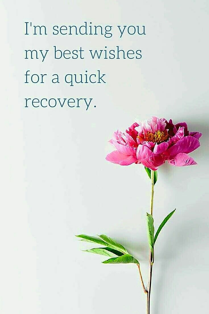 I m Sending You My Best Wishes For A Quick Recovery 
