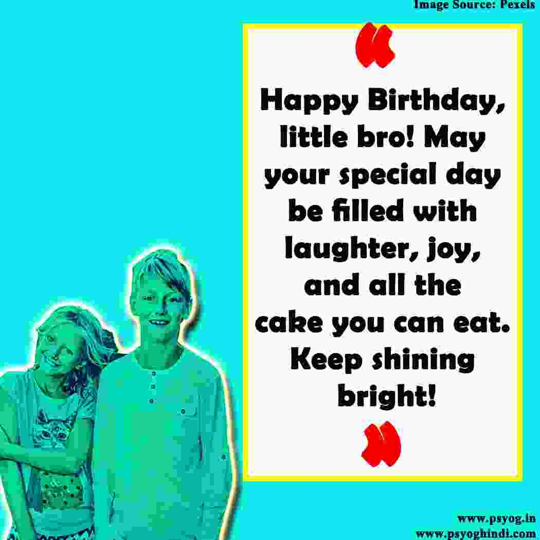 In English Birthday Wishes For Little Brother We Grew Up Together Y Naughty Birthday Wishes For Brother Happy Birthday Wishes For Little Brother
