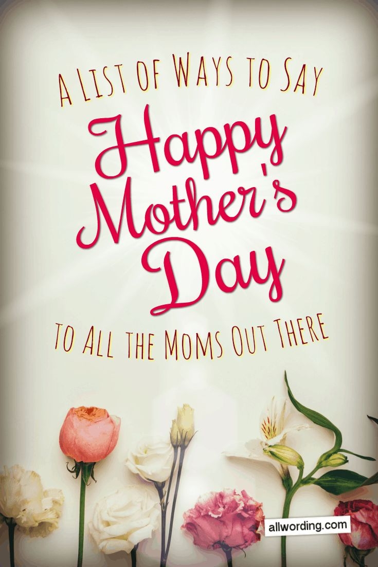 Let s Say Happy Mother s Day To All The Moms Out There