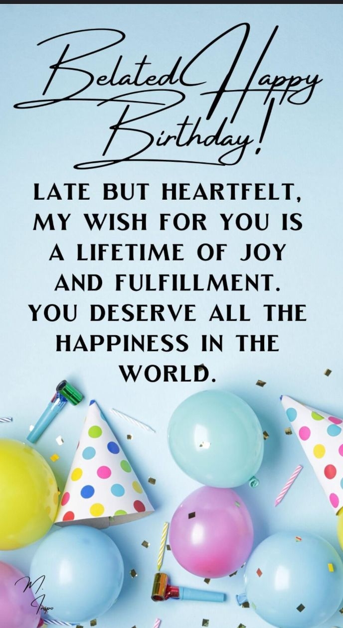 Pin By Sandra Hendricks On Birthday Greetings In 2025 Funny Belated Birthday Wishes Belated Birthday Quotes Happy Birthday Wishes Messages