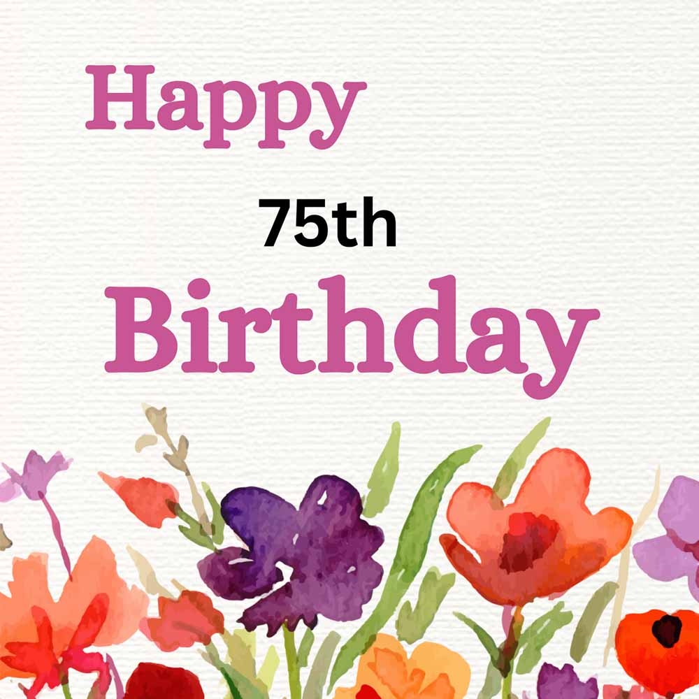happy 75th birthday wishes