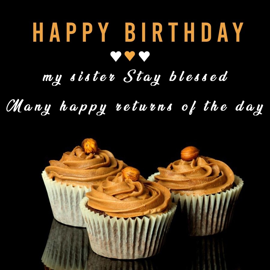 Short Birthday Message For Sister 720 Happy Birthday Sister Images With Wishes Pics Pictures Photos Best Birthday Wishes For A Sister Special Birthday Wishes For Sister