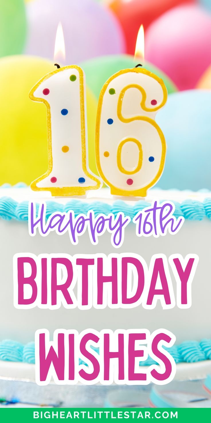Special Sweet 16 Birthday Wishes Happy 16th Birthday Messages Turning 16 Quotes