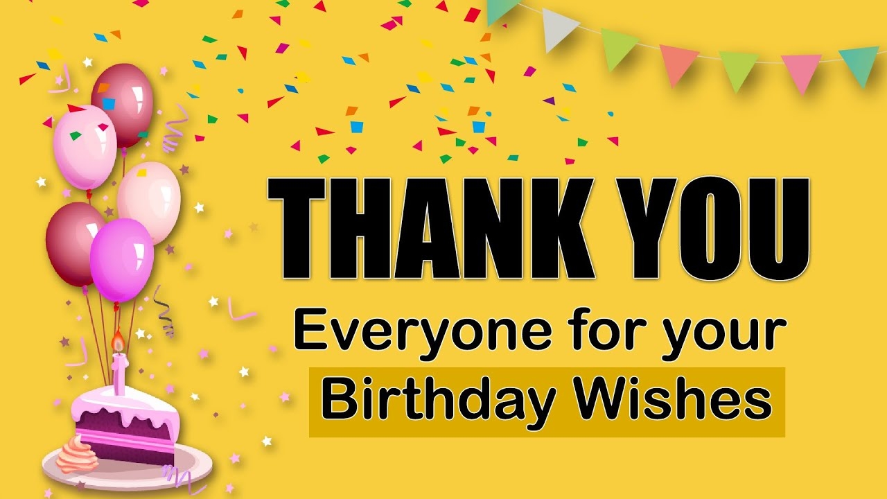Thank You All For The Birthday Wishes Reply To Birthday Wishes YouTube