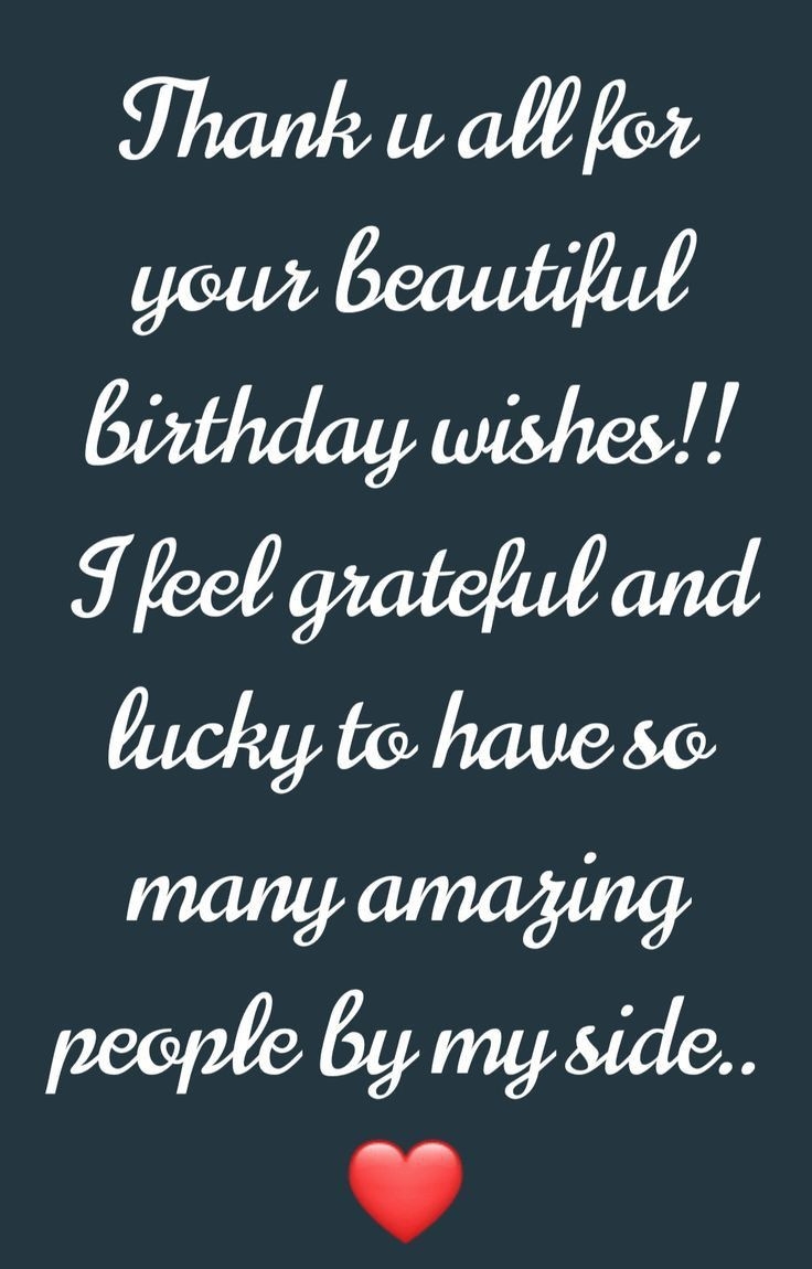 thanks everyone for all the birthday wishes