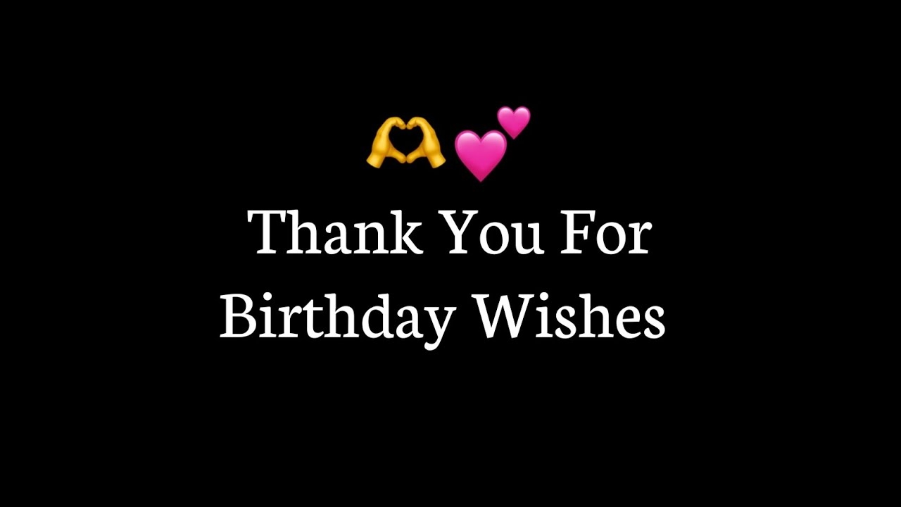 Thank You For Birthday Wishes KKSB YouTube