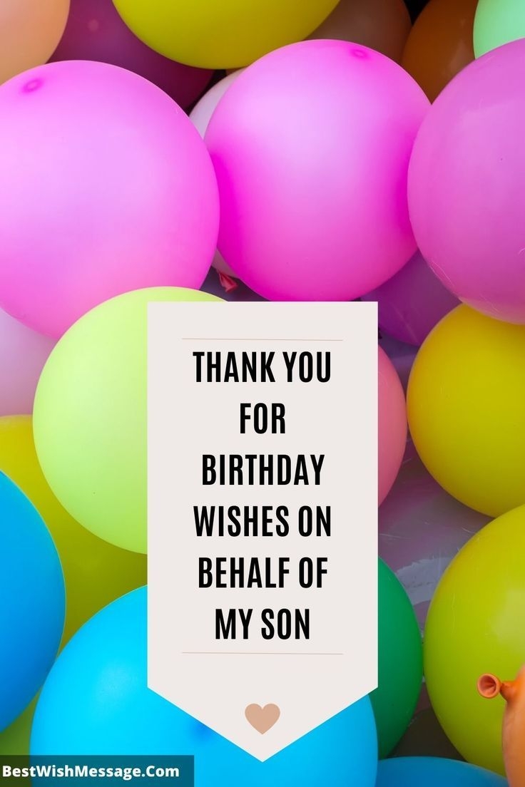 Thank You For Birthday Wishes On Behalf Of My Son