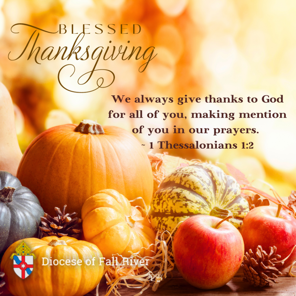 Thanksgiving And Blessings Roman Catholic Diocese Of Fall River