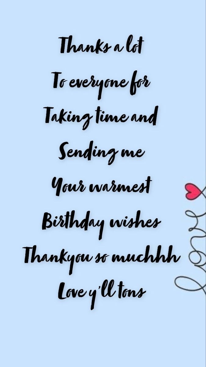 Thank You All For The Birthday Wishes Quotes