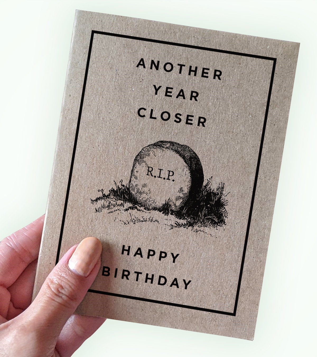 The Darkest Reality Of Birthday Cards Another Year Closer Happy Birthday RIP Joke Dark Humor Birthday Card Old Age Humor Card Etsy