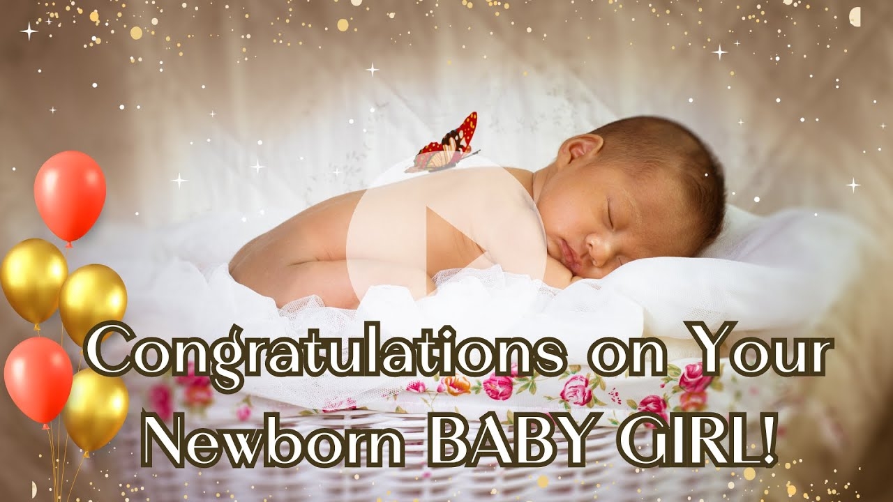 Wishes For New Born Baby Girl Congratulations YouTube