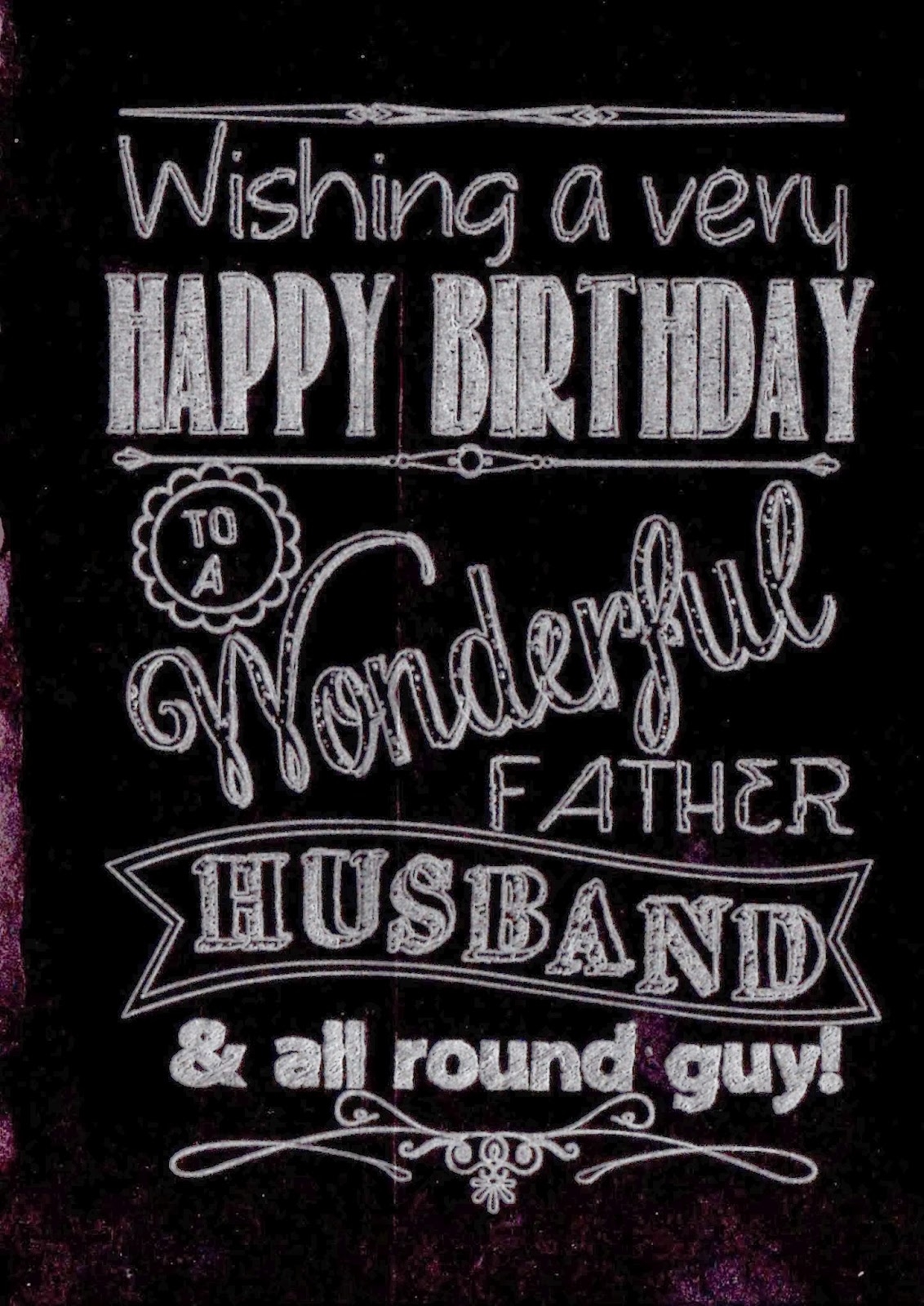 birthday wishes for a husband and father birthday wishes for a husband and father