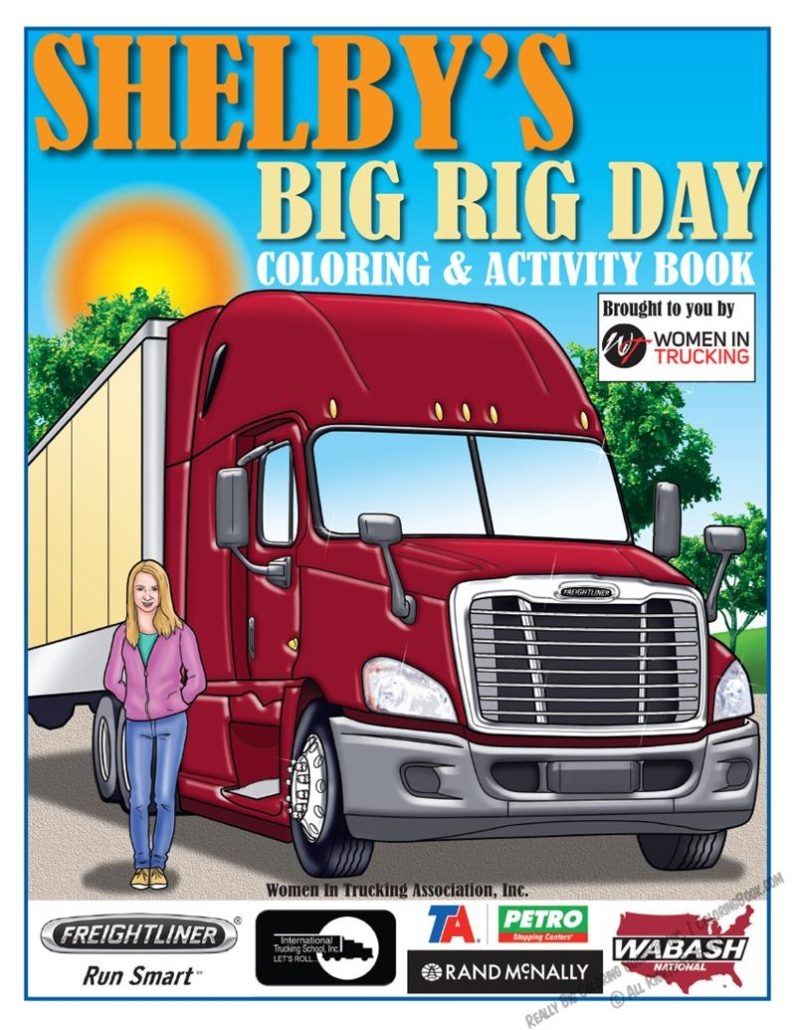 Women In Trucking Shelby s Big Rig Day Coloring Book Women In Trucking Shelby s Big Rig Day Coloring Book